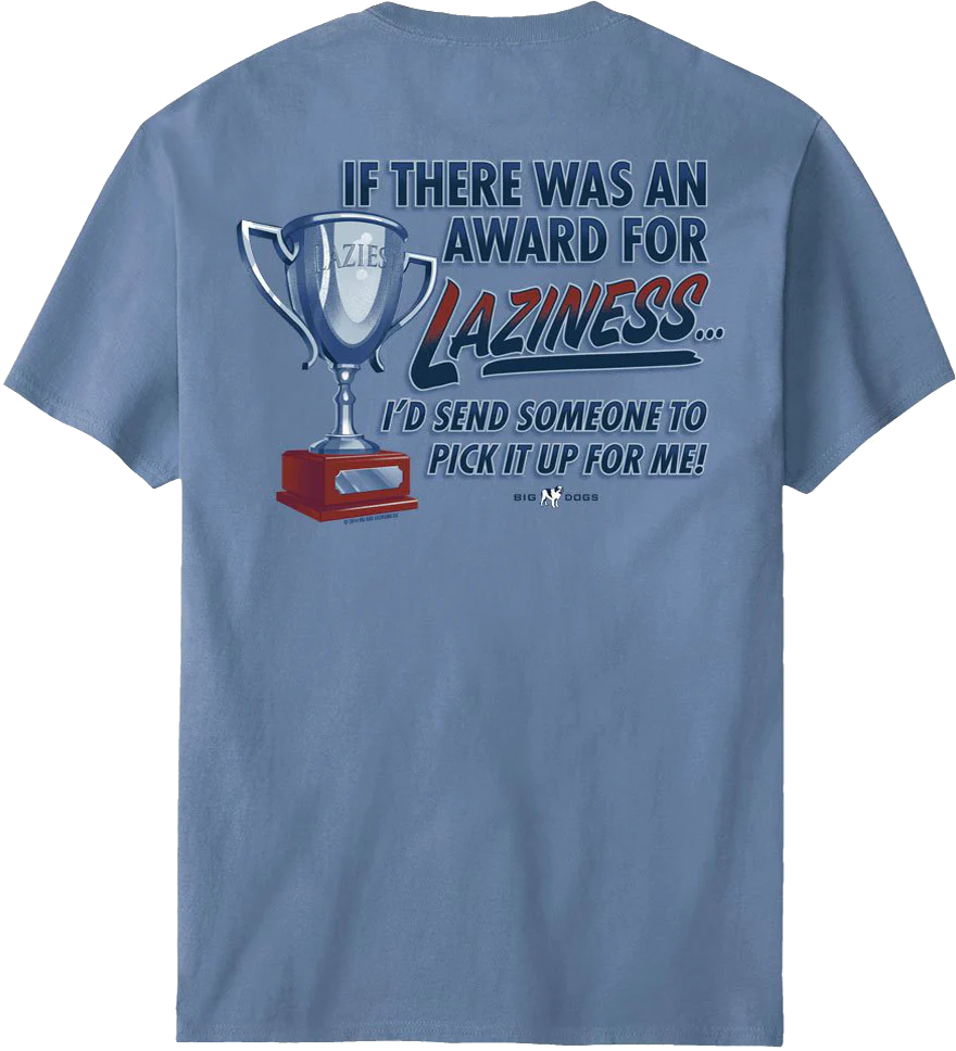 Award For Laziness T-Shirt