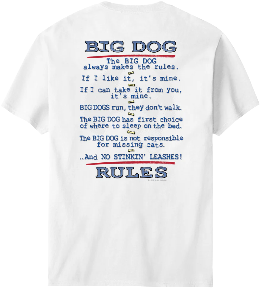 Big Dog Rules T-Shirt