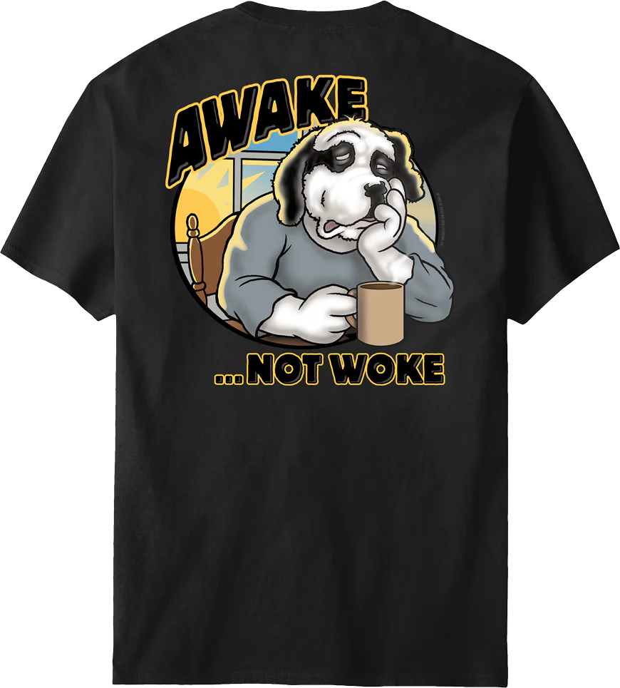 Awake Not Woke T-Shirt