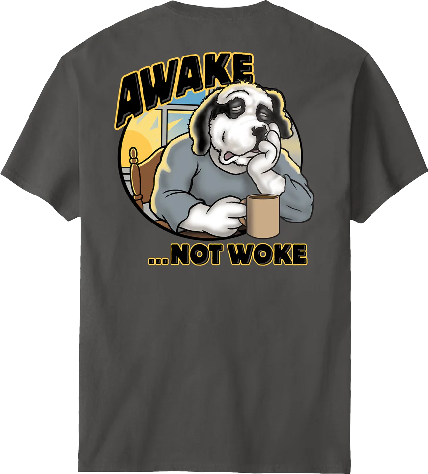 Awake Not Woke T-Shirt