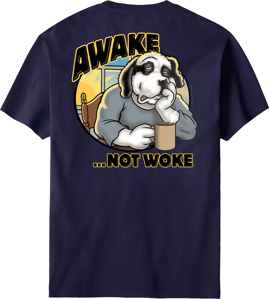 Awake Not Woke T-Shirt