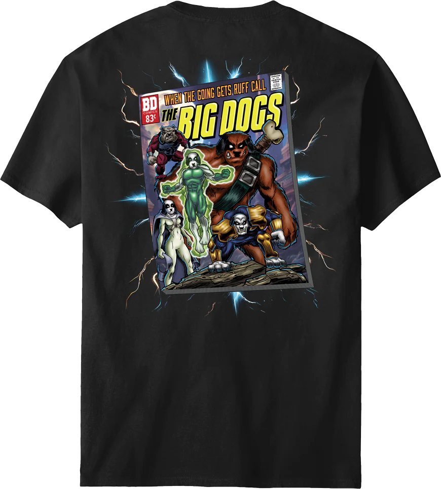 Call The Big Dogs T-shirt