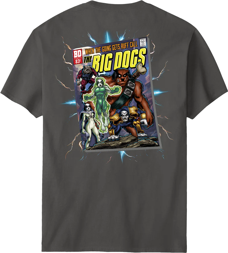 Call The Big Dogs T-shirt