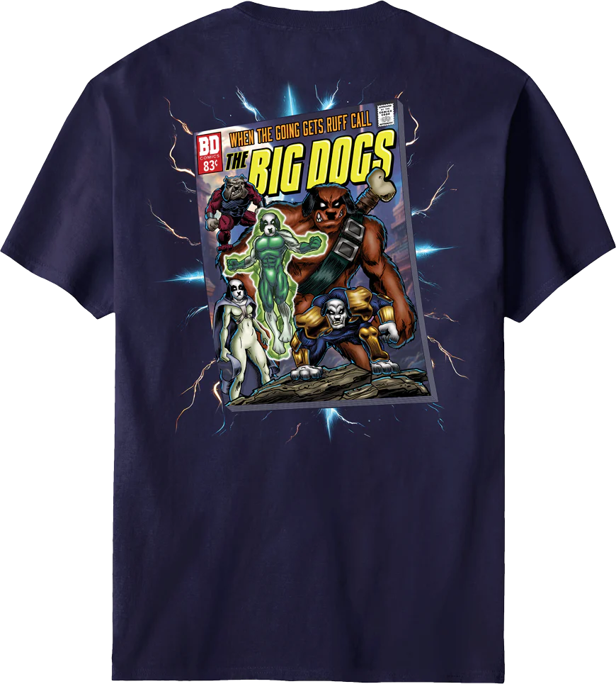 Call The Big Dogs T-shirt