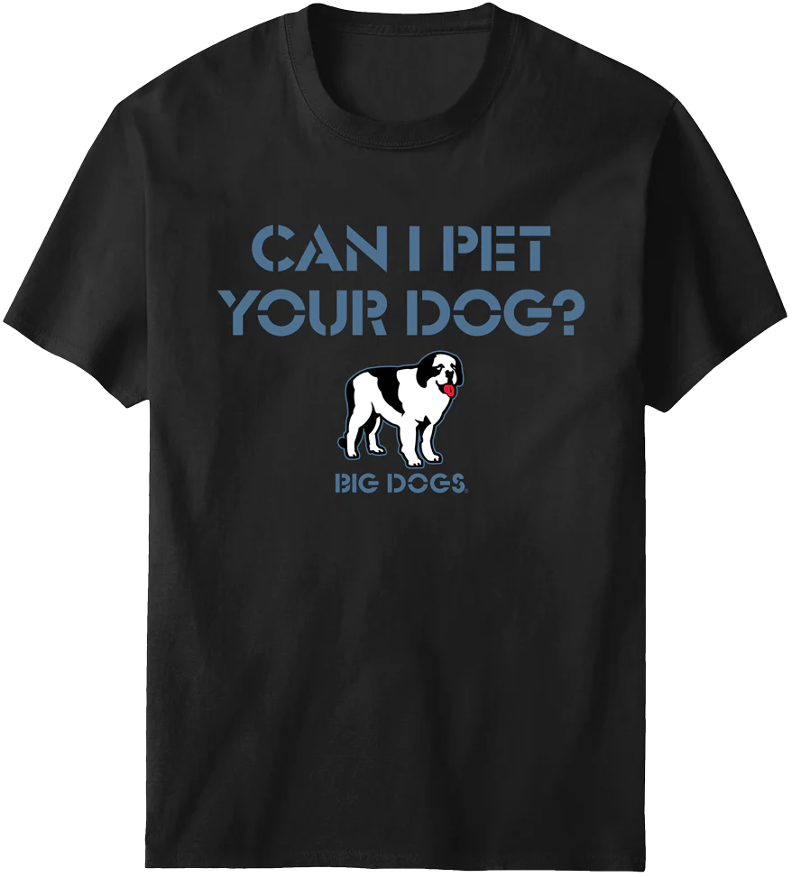 Can I Pet Your Dog T-Shirt