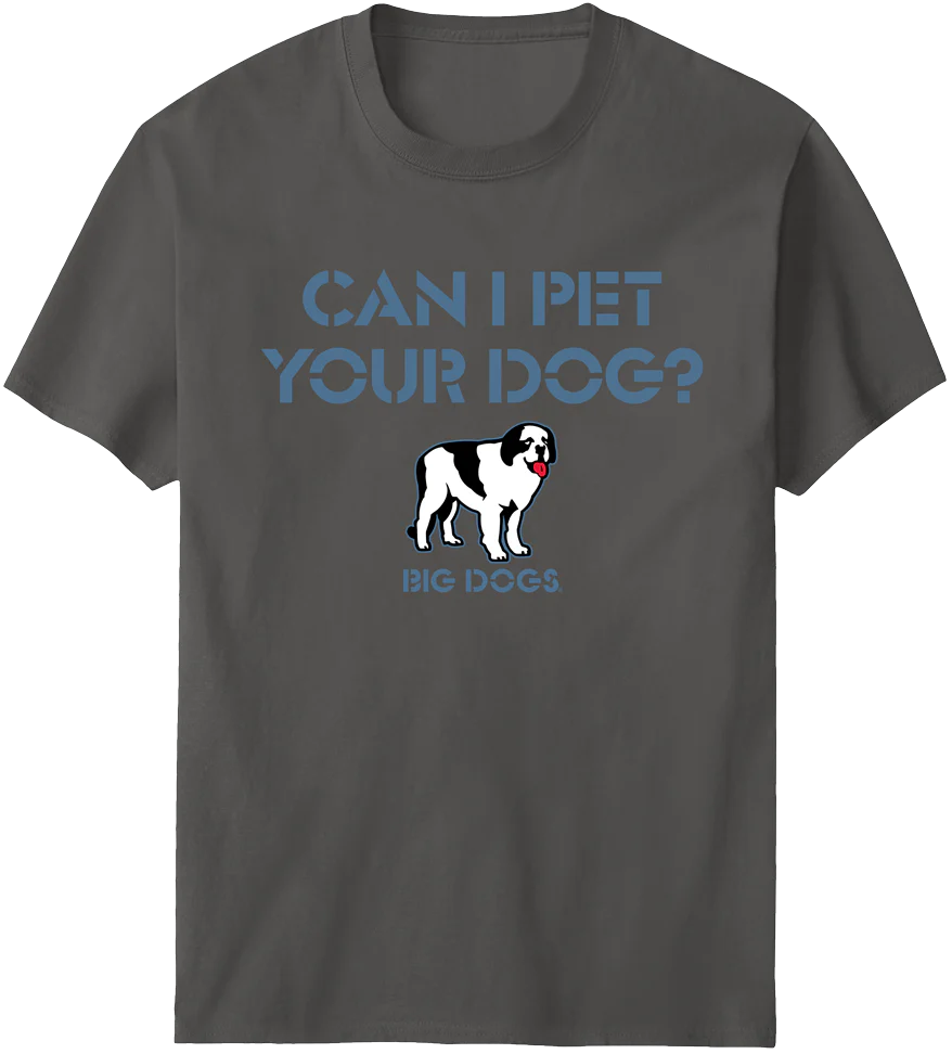 Can I Pet Your Dog T-Shirt