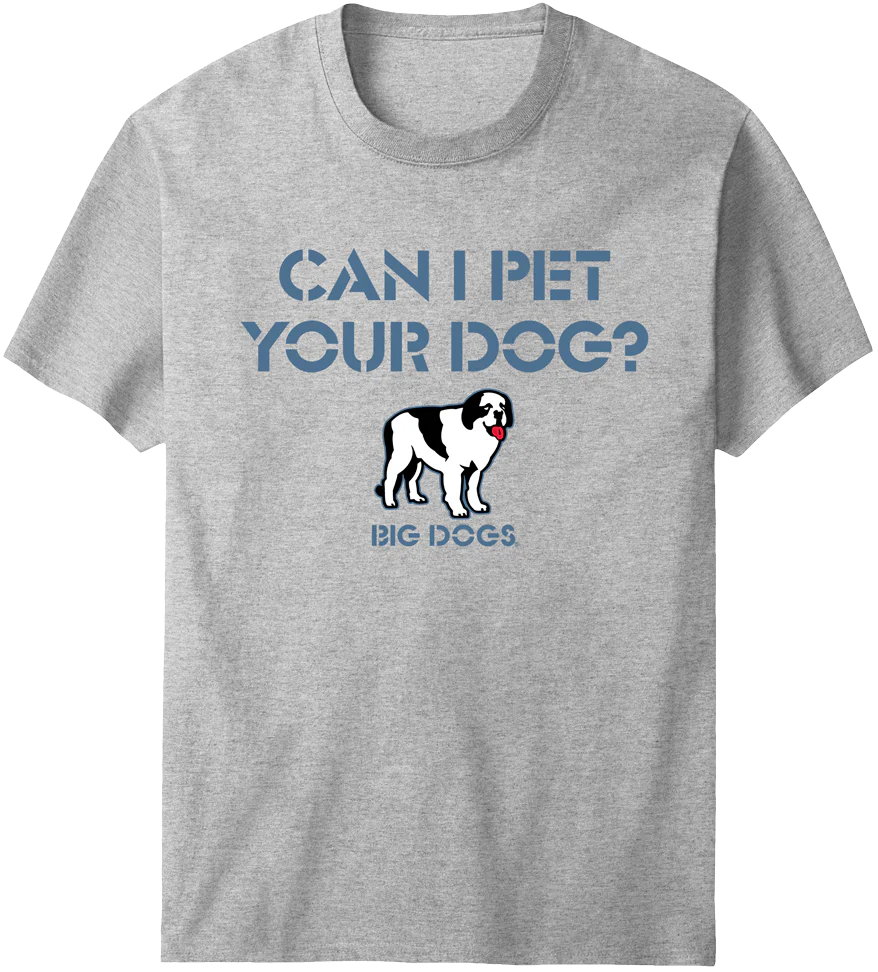 Can I Pet Your Dog T-Shirt
