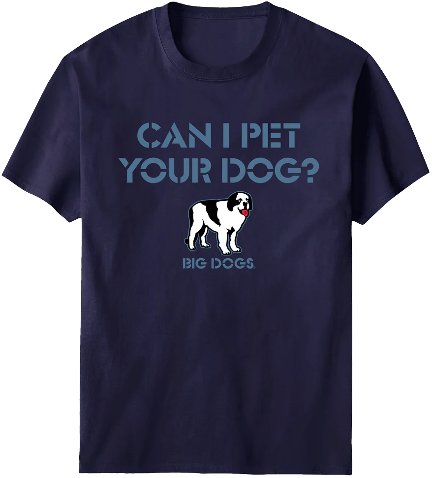Can I Pet Your Dog T-Shirt
