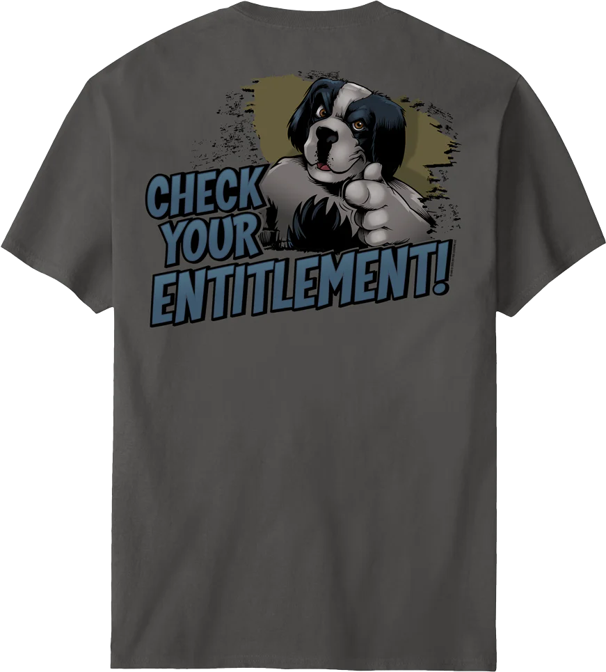 Check Your Entitlement T-Shirt