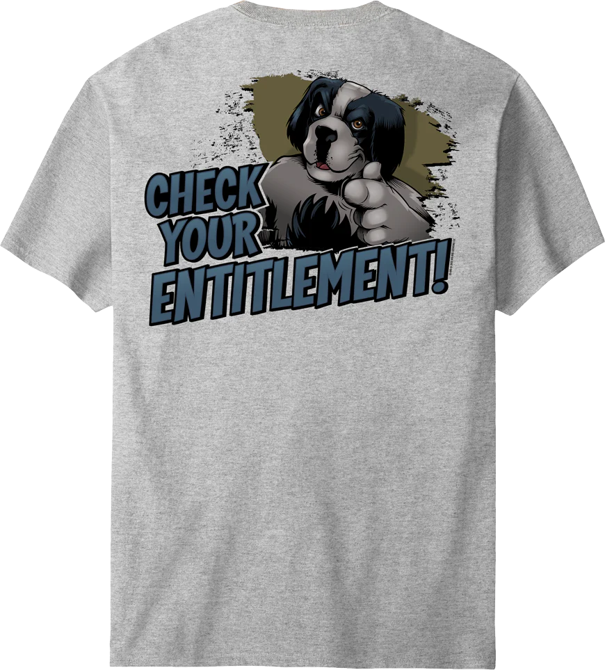 Check Your Entitlement T-Shirt
