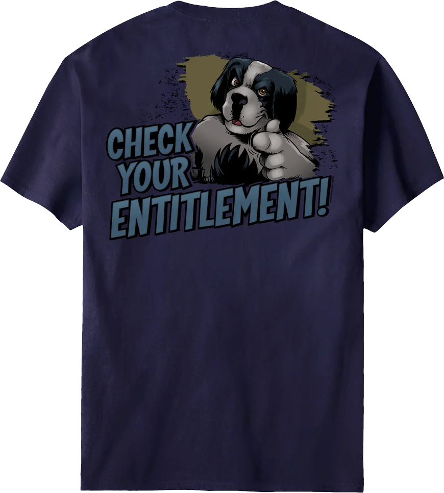 Check Your Entitlement T-Shirt