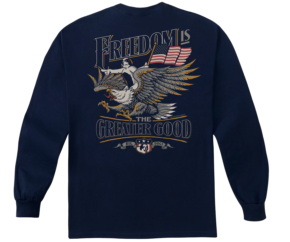 Freedom Greater Good Long Sleeve T-shirt