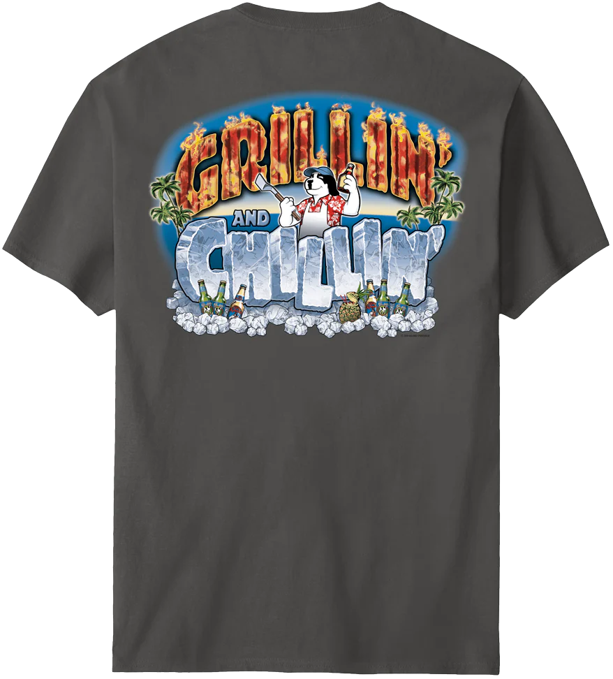Grillin Chillin T-Shirt