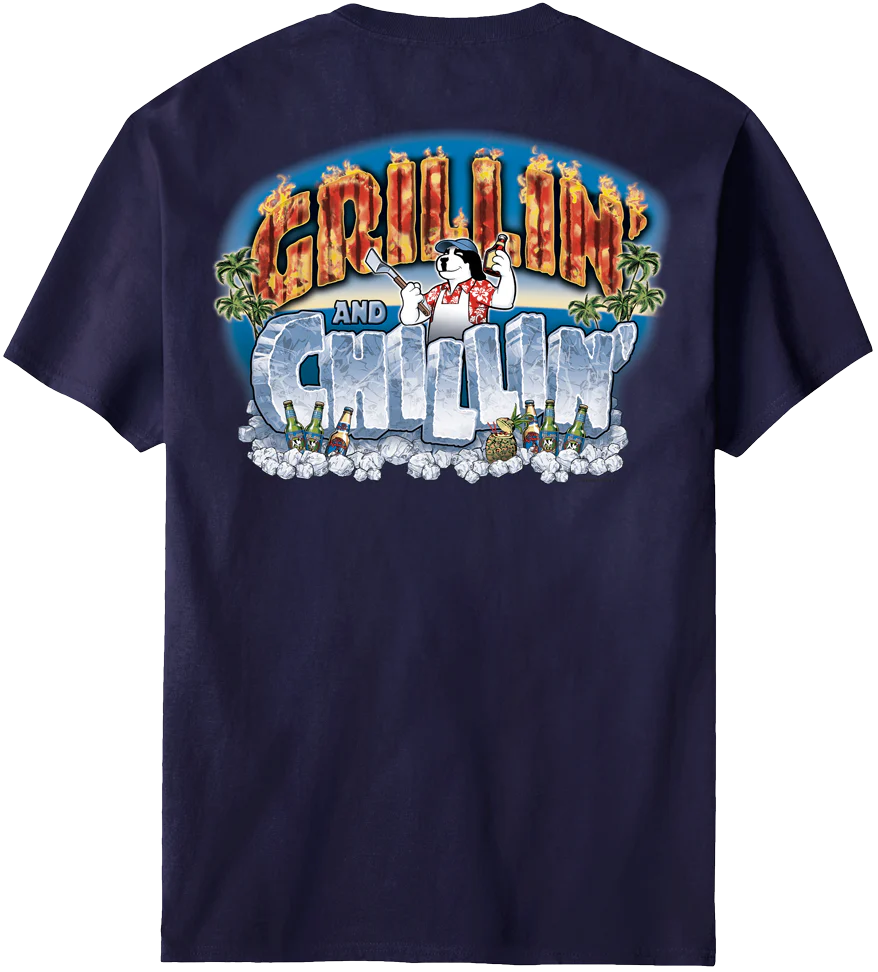 Grillin Chillin T-Shirt