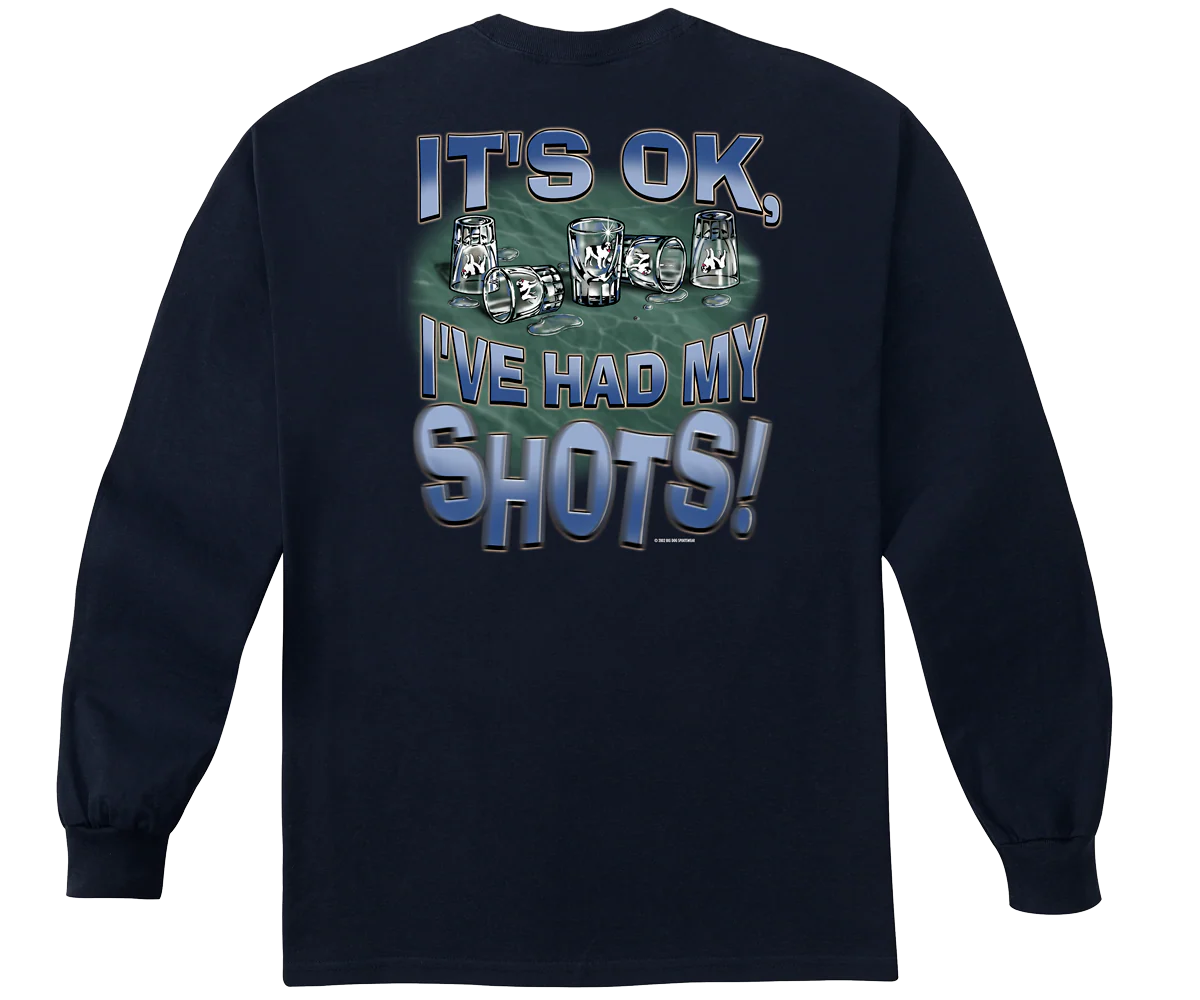 Had My Shots Long Sleeve T-shirt
