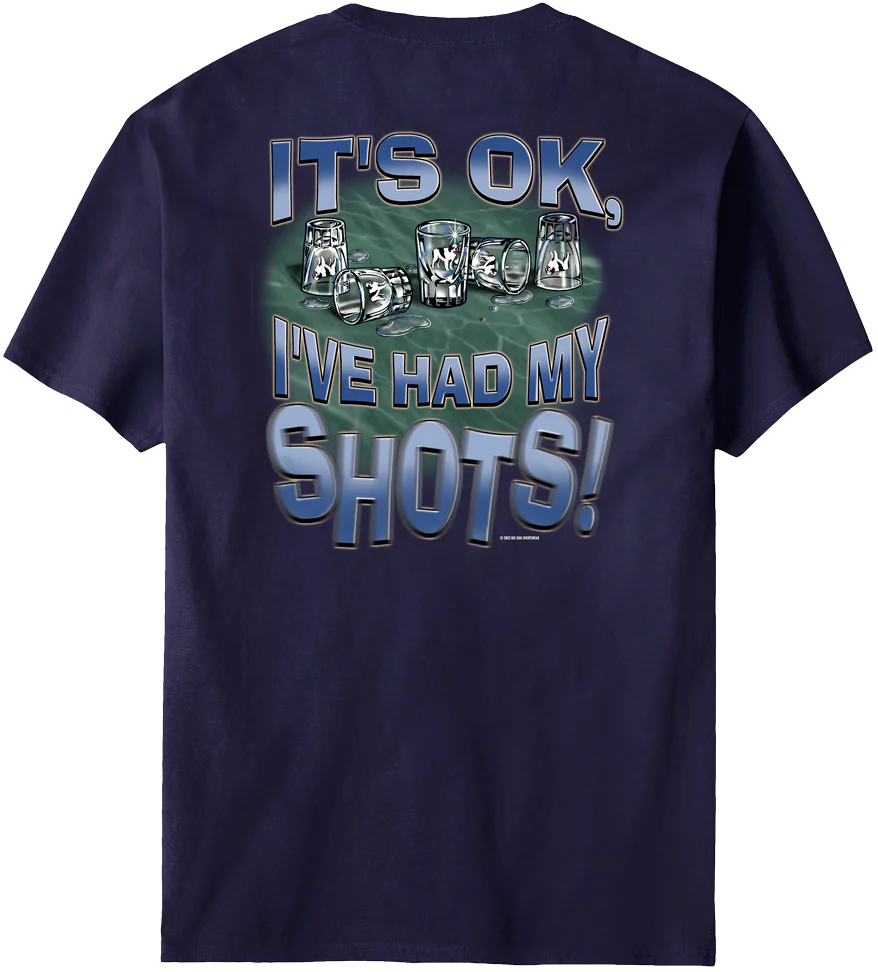 Had My Shots T-Shirt