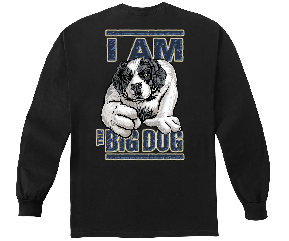 I Am The Big Dog Long Sleeve T-shirt