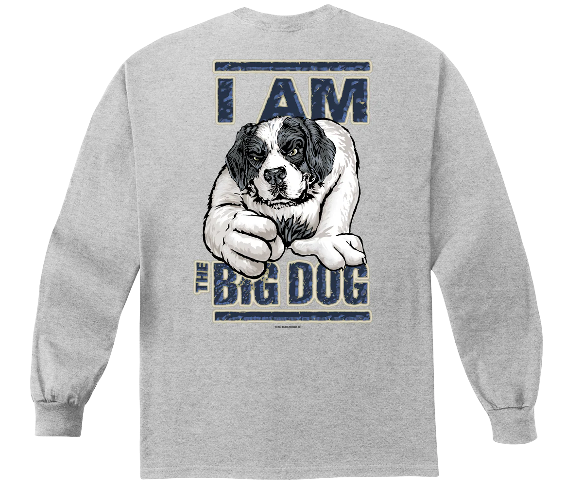 I Am The Big Dog Long Sleeve T-shirt