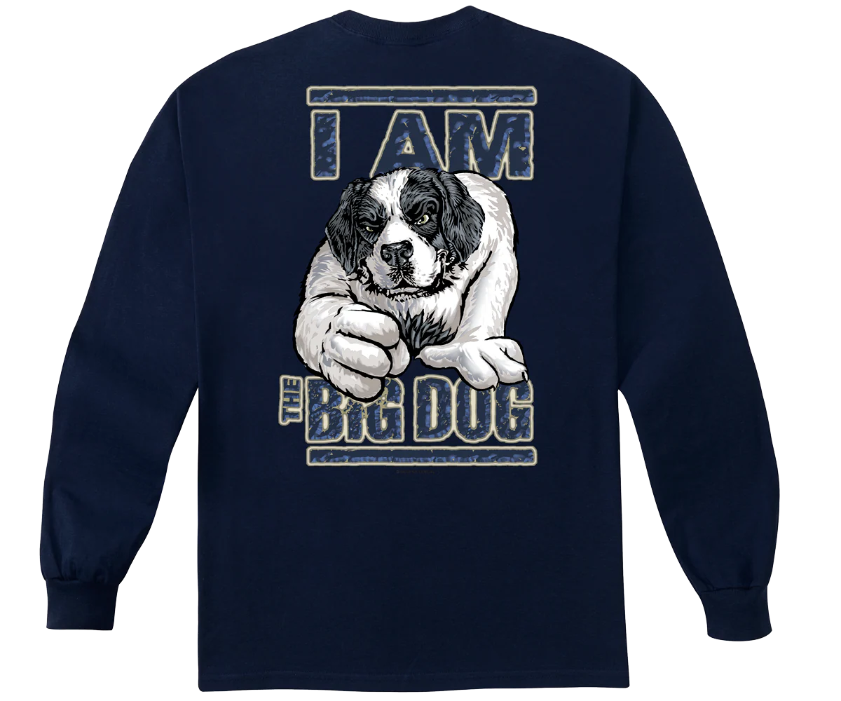 I Am The Big Dog Long Sleeve T-shirt