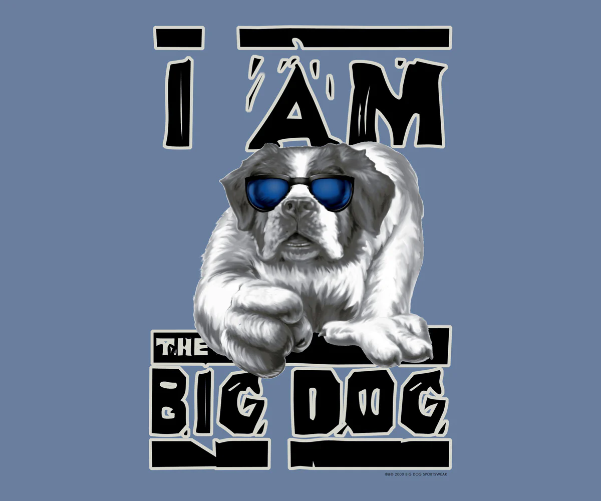 I Am The Big Dog T-Shirt - Image 2