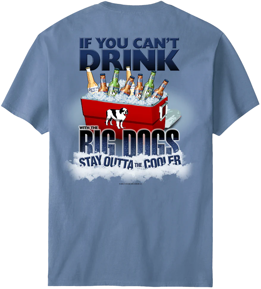 If You Can Not Drink T-Shirt