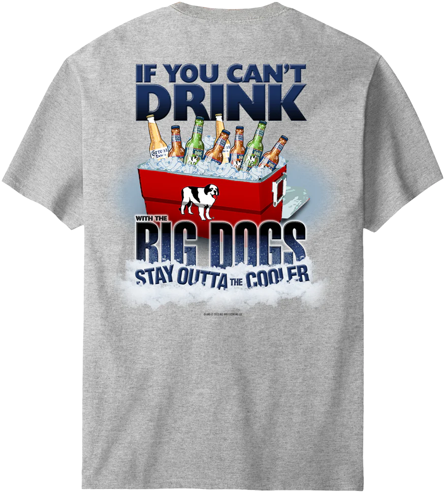 If You Can Not Drink T-Shirt