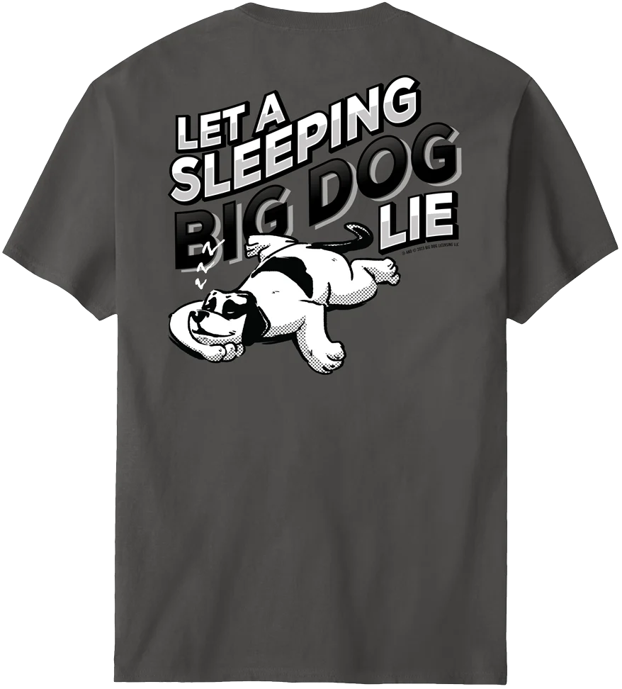 Let A Sleeping Dog Lie T-Shirt