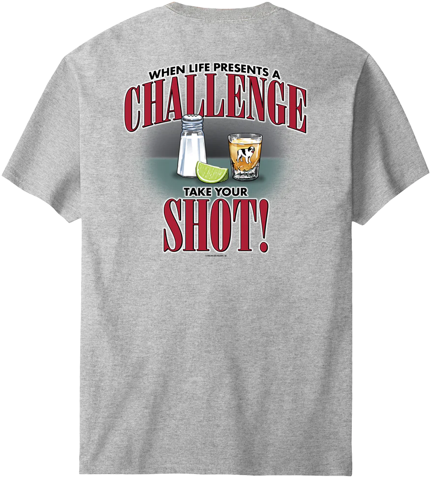 Life Is a Challenge - Shot T-shirt