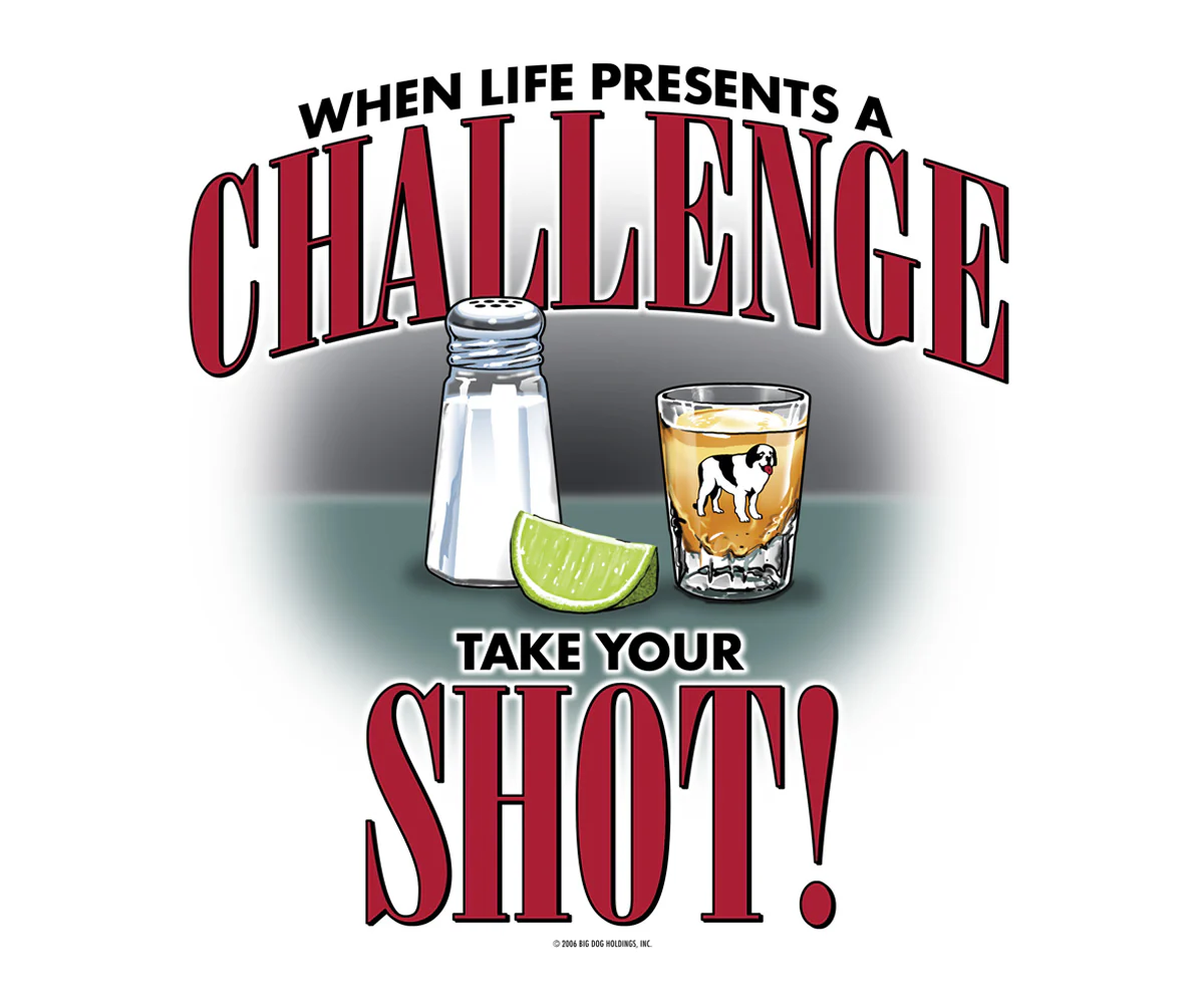 Life Is a Challenge - Shot T-shirt - Image 2
