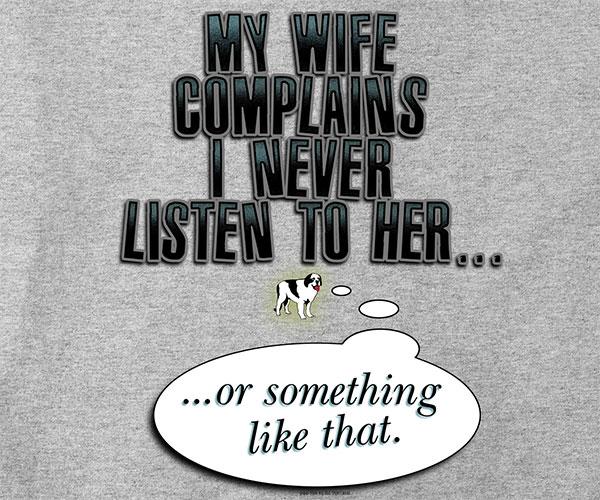 My Wife Complains T-Shirt - Image 2