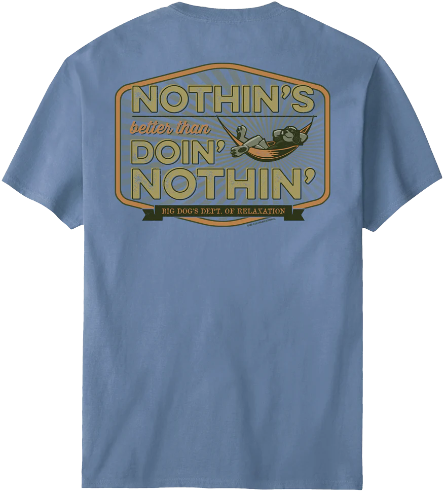 Nothins Better T-Shirt