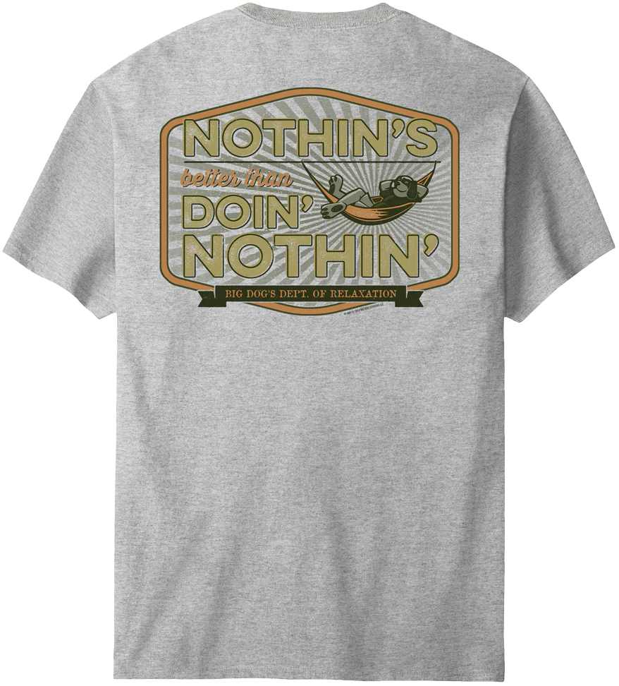 Nothins Better T-Shirt