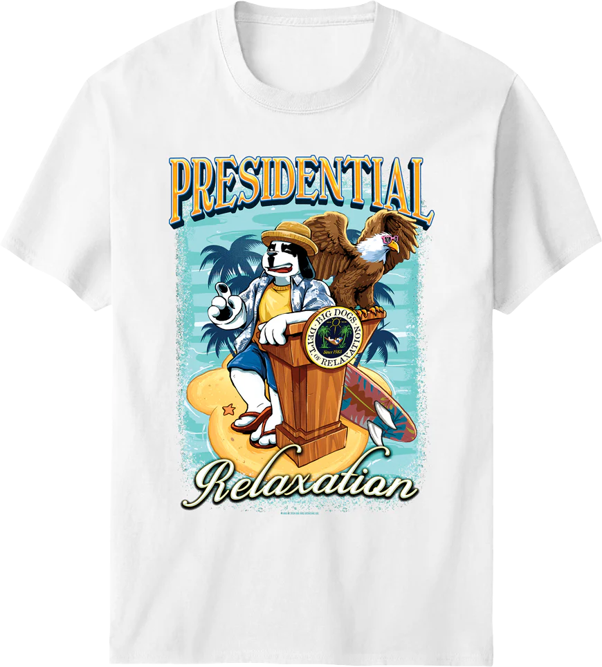Presidential Relaxation T-Shirt