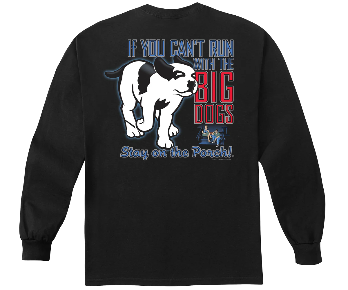 Run With The Big Dog Long Sleeve T-shirt