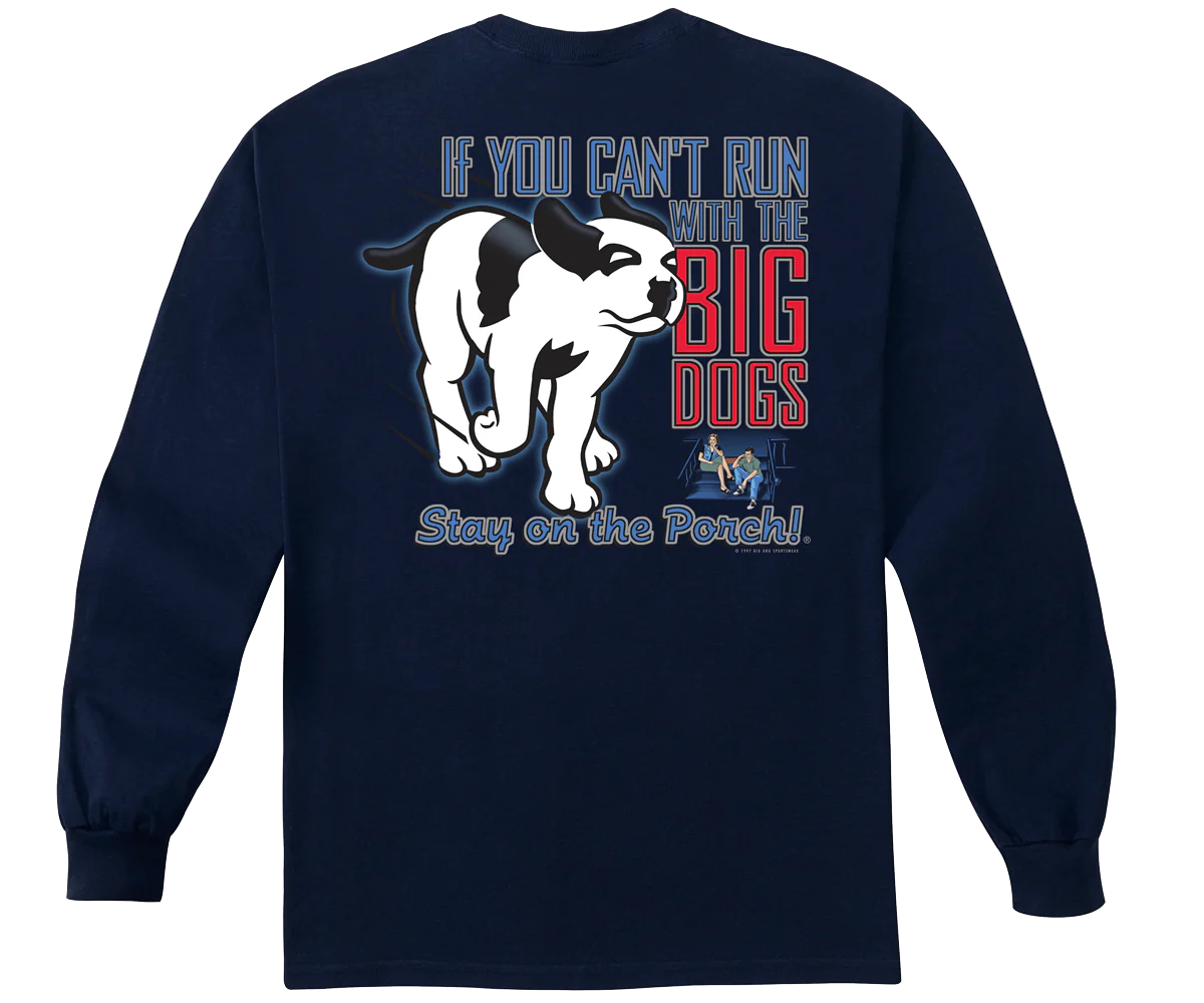 Run With The Big Dog Long Sleeve T-shirt