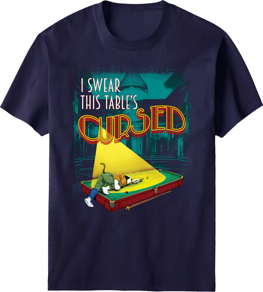Table Is Cursed T-shirt
