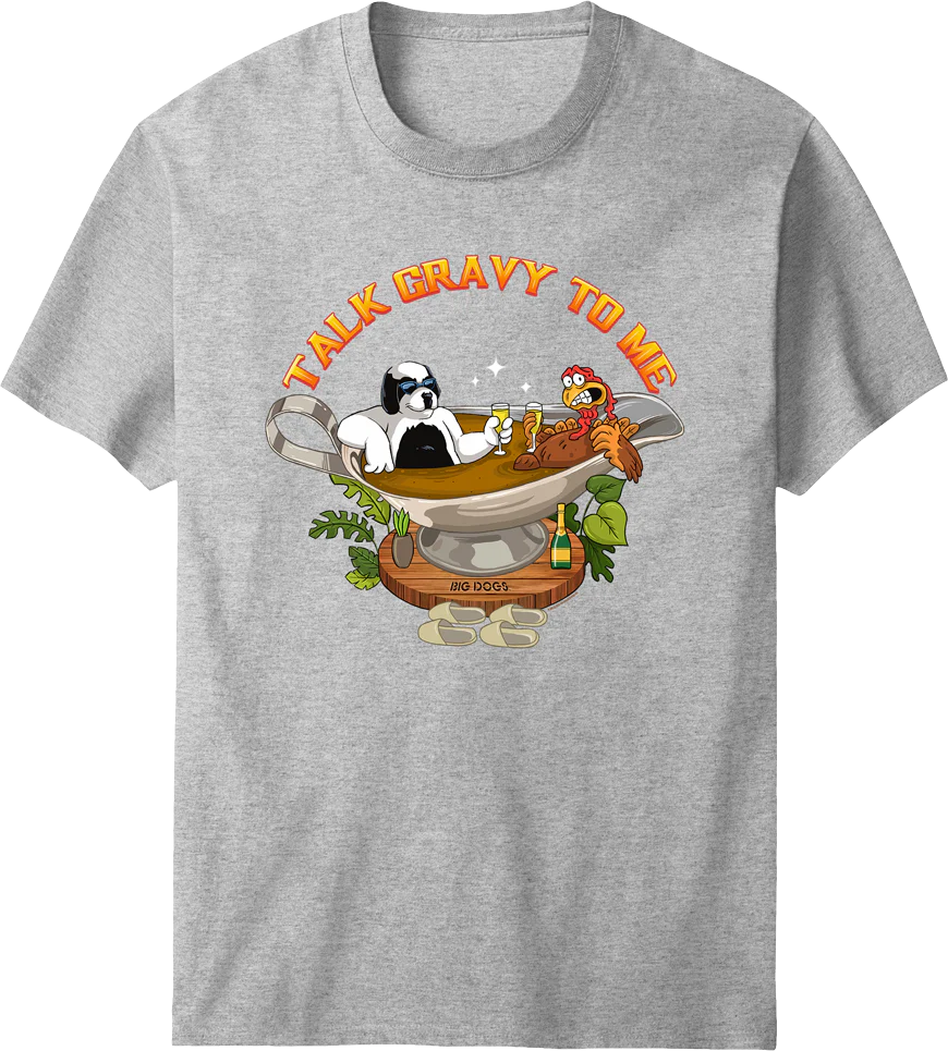 Talk Gravy To Me T-shirt