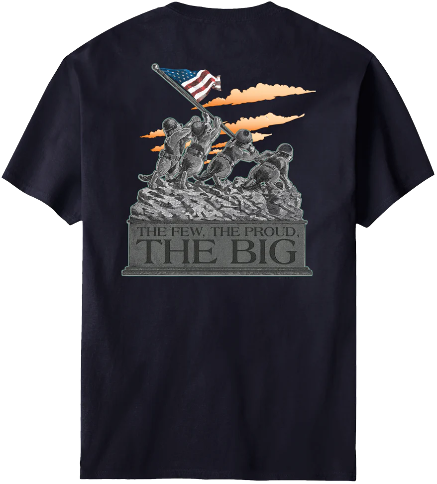 The Few The Proud The Big T-Shirt