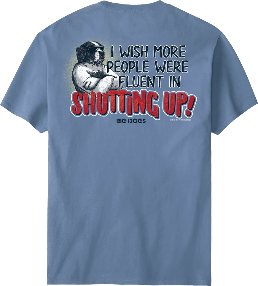 Fluent In Shutting Up T-Shirt