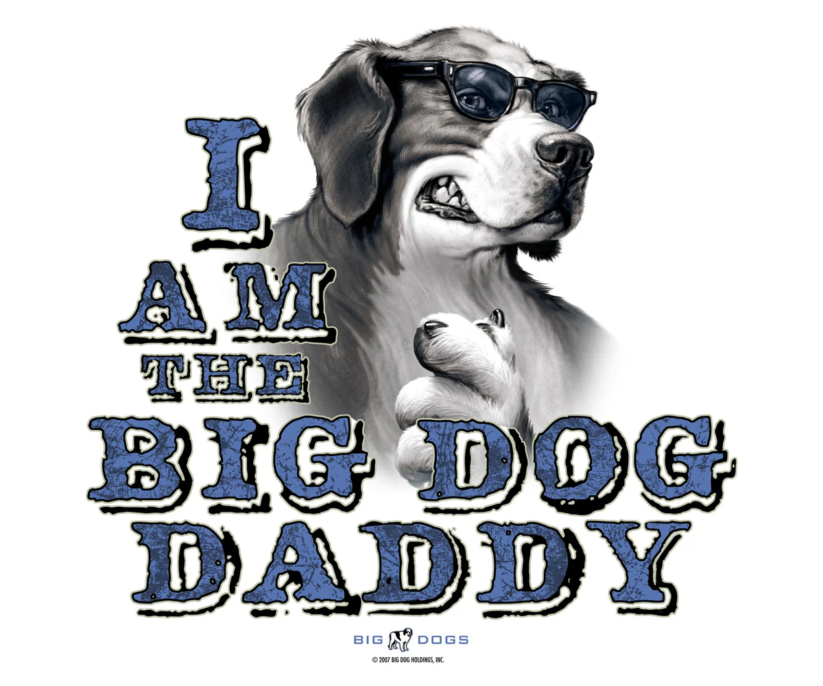 I Am The Big Dog Daddy T-Shirt - Image 2