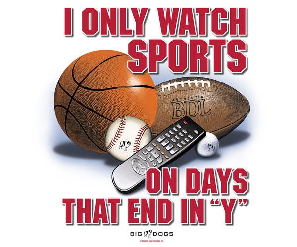 Only Watch Sports On Days T-Shirt - Image 2