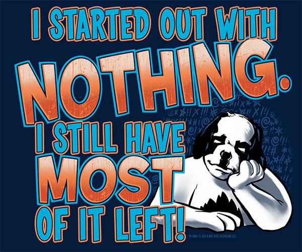 Started Out With Nothing T-Shirt - Image 2