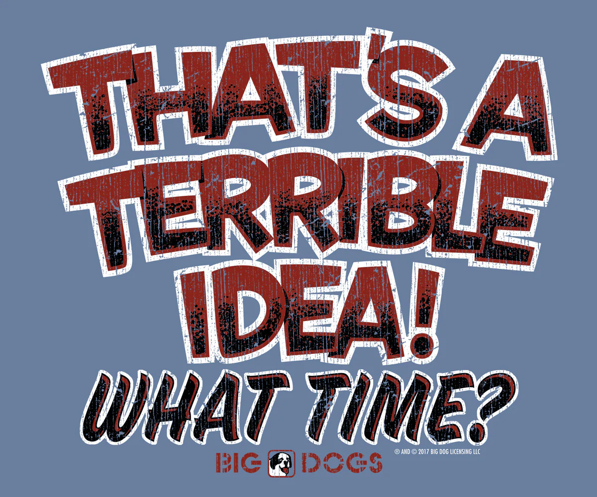Terrible Idea T-Shirt - Image 2
